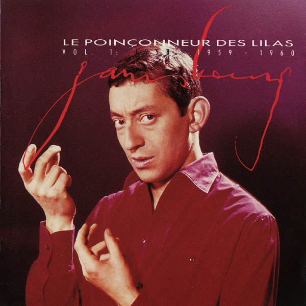 Des lilas. Serge Gainsbourg. Серж Генсбур альбомы. Serge Gainsbourg "le Poinonneur des Lilas Vol. 1" 1989 картинки.